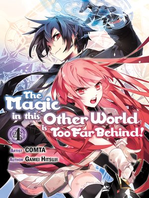 cover image of The Magic in this Other World is Too Far Behind!, Volume 4